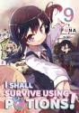 I Shall Survive Using Potions! Volume 9 (Light Novel) - Preview