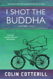 I Shot The Buddha