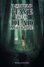 I Should Have Been Dead And Gone - Preview