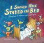 I Should Have Stayed In Bed - Preview