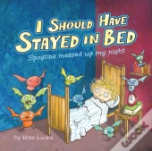 I Should Have Stayed In Bed