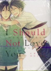 Capa do artigo I Should Not Love You