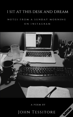 Capa do artigo I Sit At This Desk And Dream