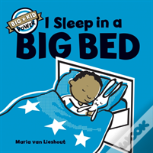 I Sleep In A Big Bed