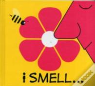 I Smell...