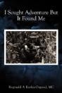 I Sought Adventure But It Found Me - Preview