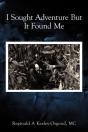 I Sought Adventure But It Found Me - Preview