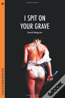 I Spit On Your Grave