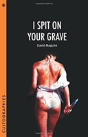 I Spit On Your Grave - Preview