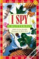 I Spy A Butterfly (Scholastic Reader, Level 1)