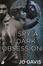 I Spy A Dark Obsession: Shado Agency Book 3 - Preview