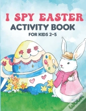 I Spy Easter Activity Book For Kids 2-5