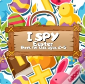I Spy Easter Book For Kids Ages 2-5