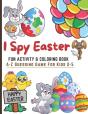 I Spy Easter. Fun Coloring & Activity Book For Kids 2-5 - Preview