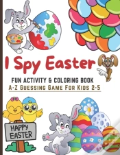 Capa do artigo I Spy Easter. Fun Coloring & Activity Book For Kids 2-5