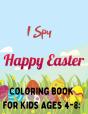 I Spy Happy Easter Coloring Book For Kids Ages 4-8 - Preview