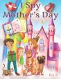 I Spy Mother'S Day - Preview