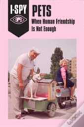 I-Spy Pets: When Human Friendship Is Not Enough