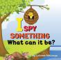 I Spy Something, What Can It Be? - Preview