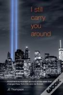 I Still Carry You Around