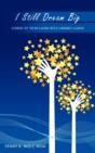 I Still Dream Big: Stories Of Teens Livi - Preview