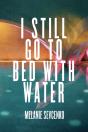 I Still Go To Bed With Water - Preview