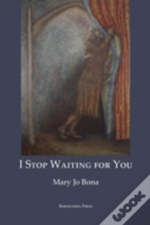 I Stop Waiting For You