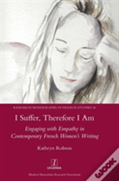 I Suffer, Therefore I Am