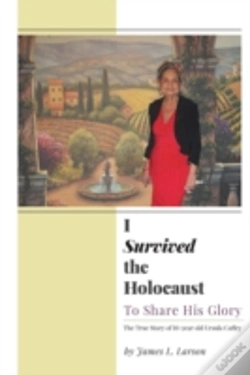 Capa do artigo I Survived The Holocaust: To Share His Glory