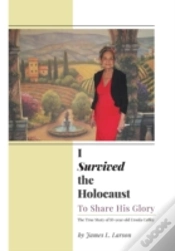 Capa do artigo I Survived The Holocaust: To Share His Glory