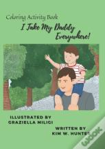 I Take My Daddy Everywhere!