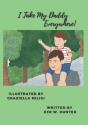 I Take My Daddy Everywhere! - Preview