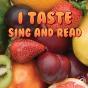 I Taste Sing And Read - Preview