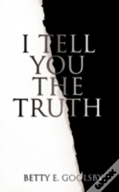 I Tell You The Truth