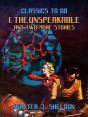 I, The Unspeakable And Two More Stories - Preview