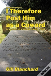 I Therefore Post Him As A Coward