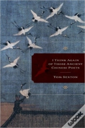 I Think Again Of Those Ancient Chinese Poets