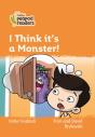 I Think It'S A Monster! - Preview