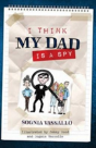 I Think My Dad Is A Spy - Preview