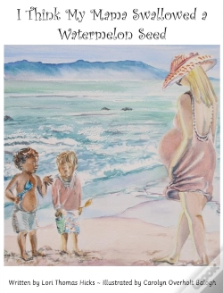 Capa do artigo I Think My Mama Swallowed A Watermelon Seed