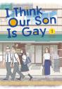 I Think Our Son Is Gay 03 - Preview