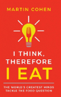 I Think Therefore I Eat - Preview