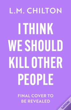 Capa do artigo I Think We Should Kill Other People