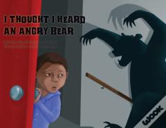 I Thought I Heard An Angry Bear