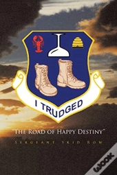 I Trudged: The Road Of Happy Destiny
