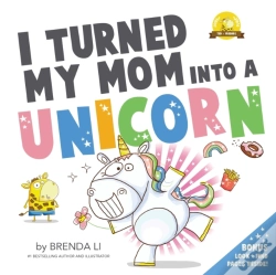 Capa do artigo I Turned My Mom Into A Unicorn