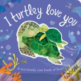 I Turtley Love You
