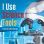 I Use Science Tools - Preview