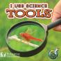 I Use Science Tools - Preview
