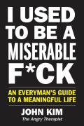 I Used To Be A Miserable F*Ck